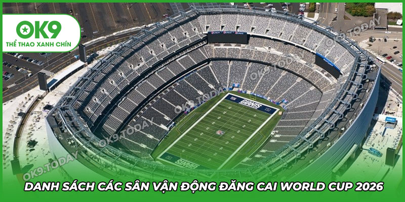 Danh sách các sân vận động đăng cai trong kỳ World Cup 2026